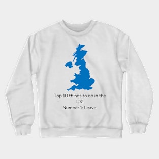 Top 10 things to do in the UK! Crewneck Sweatshirt